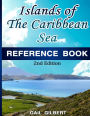 Islands of the Caribbean Sea Reference Book: 2nd Edition