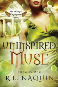 Title: Uninspired Muse, Author: R. L. Naquin