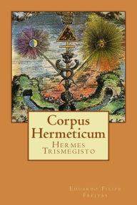 Title: Corpus Hermeticum, Author: Hermes Trismegisto