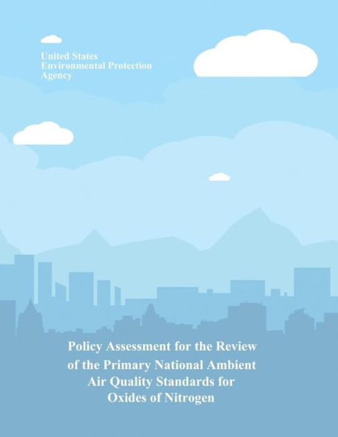 Policy Assessment For The Review Of The Primary National Ambient Air 