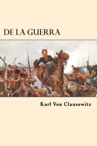 Title: De la Guerra (Spanish Edition), Author: Karl Von Clausewitz