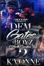 Dem Gates Boyz 2: A North Carolina Tale