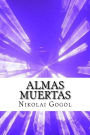 Almas Muertas (Spanish) Edition