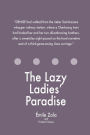 The Lazy Ladies' Paradise