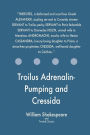 Troilus Adrenalin-Pumping and Cressida