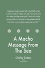 A Macho Message From The Sea