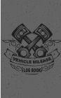 Vehicle Mileage Log Book: Motor Vehicle Mileage Log 5x8Inch 140 Pages vehicle expense tracker