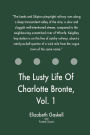 The Lusty Life Of Charlotte Bronte, Vol. 1