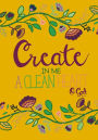 Create In Me A Clean Heart; Christian Journal/Notebook For Women/Girls: 100 7x10