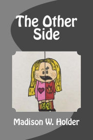 Title: The Other Side, Author: Madison W Holder