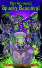 Spooky Basement 1: Welcome to Monsteropolis