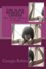 The Slave Woman in Chains: The Slave Woman at Night