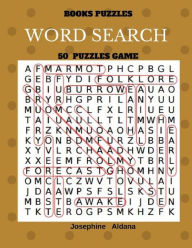 Title: Books Puzzles Word Search 50 Puzzles Game: Large Print Word Find, Author: Josephine Aldana