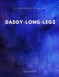 Title: Daddy-Long-Legs, Author: Jean Webster