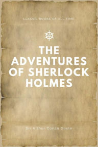 Title: The Adventures of Sherlock Holmes, Author: Arthur Conan Doyle