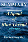 Summary - A Spool of Blue Thread: By Anne Tyler