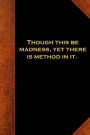 Shakespeare Quote Journal Madness Method: (Notebook, Diary, Blank Book)
