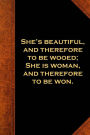 Shakespeare Quote Journal Beautiful Wooed Woman Won: (Notebook, Diary, Blank Book)