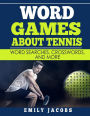 Word Games About Tennis: Word Searches, Crosswords, and More