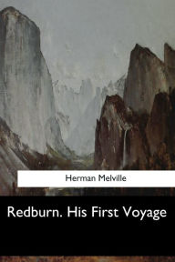 Redburn. His First Voyage