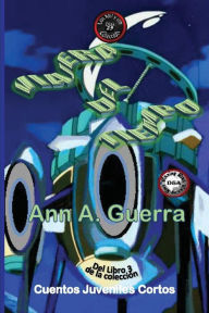 Title: Viajera del Tiempo: Cuento 25 del Libro 3, Author: Daniel Guerra