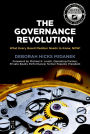 The Governance Revolution: What Every Board Member Needs to Know, NOW!