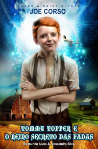 Title: TOMMY TOPPER E O REINO SECRETO DAS FADAS, Author: Joe Corso