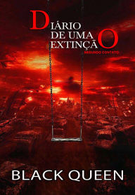Title: Diário de Uma Extinção - Segundo Contato, Author: Isaac Barrao