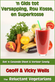 Title: 'n Gids tot Versapping, Rou Kosse en Superkosse, Author: Geoff Wells