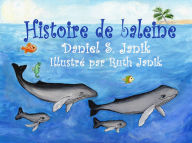 Title: Histoire de baleine, Author: Daniel S. Janik