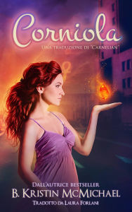Title: Corniola, Author: B. Kristin McMichael