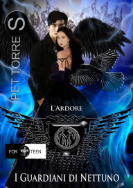 Title: I Guardiani di Nettuno, L'Ardore, Author: P. Torres