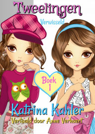 Title: Tweelingen - Boek 1: Verwisseld, Author: Katrina Kahler