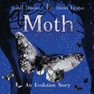 Title: Moth: An Evolution Story, Author: Isabel Thomas