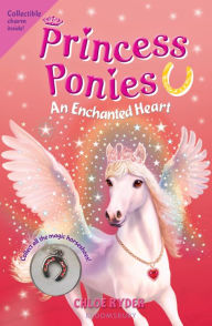 Free pdf downloads for books Princess Ponies 12: An Enchanted Heart 9781547601905 by Chloe Ryder in English PDB
