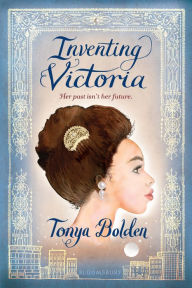 Free download ebooks greek Inventing Victoria by Tonya Bolden 9781547603176 