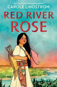 Title: Red River Rose, Author: Carole Lindstrom