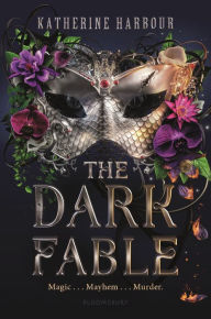 Title: The Dark Fable, Author: Katherine Harbour