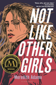 Title: Not Like Other Girls, Author: Meredith Adamo