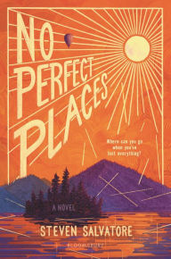 Title: No Perfect Places, Author: Steven Salvatore