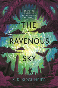 Title: The Ravenous Sky, Author: K. D. Kirchmeier