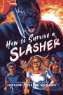 How to Survive a Slasher