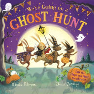 Title: We're Going on a Ghost Hunt: A Lift-the-Flap Adventure, Author: Martha Mumford