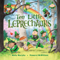 Title: Ten Little Leprechauns, Author: Molly Murphy