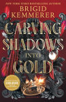 Alternative view 1 of Carving Shadows into Gold (B&N Exclusive Edition)