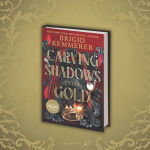 Alternative view 2 of Carving Shadows into Gold (B&N Exclusive Edition)