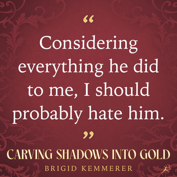 Carving Shadows into Gold (B&N Exclusive Edition)