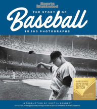 Title: The Story of Baseball (B&N Edition): In 100 Photographs, Author: Sports Illustrated