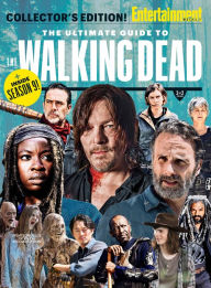 Title: ENTERTAINMENT WEEKLY The Ultimate Guide to The Walking Dead, Author: The Editors of Entertainment Weekly