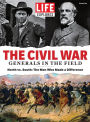 LIFE Explores The Civil War: Generals in the Field